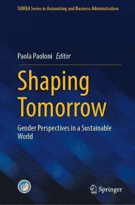 Paola Paoloni - Shaping Tomorrow, Inbunden