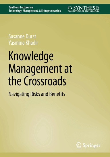 Susanne Durst, Yasmina Khadir - Knowledge Management at the Crossroads, Inbunden