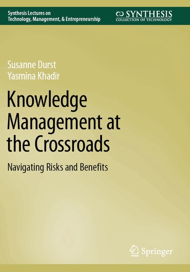 Susanne Durst, Yasmina Khadir - Knowledge Management at the Crossroads, Häftad