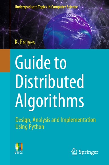 K. Erciyes - Guide to Distributed Algorithms, Häftad