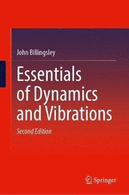 Essentials of Dynamics and Vibrations 1