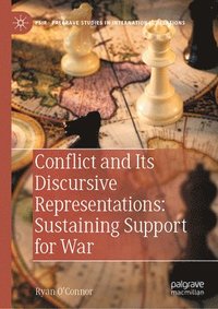 bokomslag Conflict and Its Discursive Representations: Sustaining Support for War