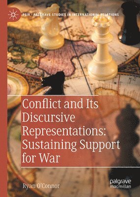 bokomslag Conflict and Its Discursive Representations: Sustaining Support for War