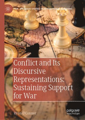 Conflict and Its Discursive Representations: Sustaining Support for War 1