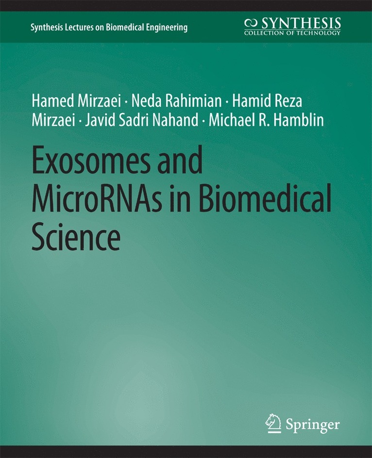 Hamed Mirzaei, Neda Rahimian, Hamid Reza Mirzaei, Javid Sadri Nahand, Michael R. Hamblin - Exosomes and MicroRNAs in Biomedical Science, Häftad
