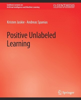 Positive Unlabeled Learning 1