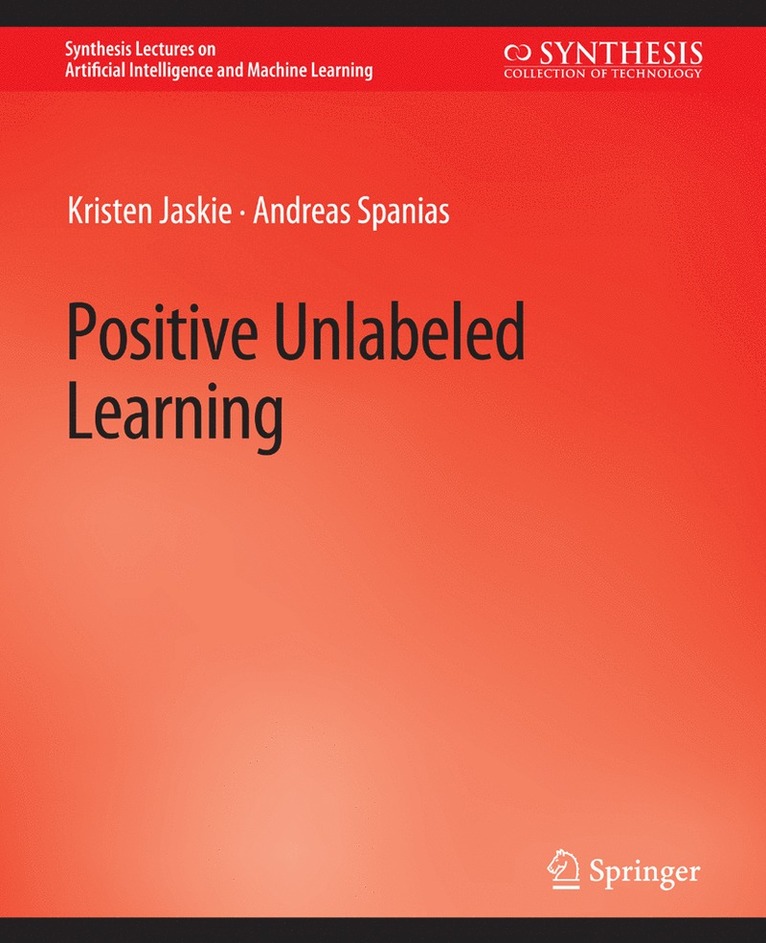 Positive Unlabeled Learning 1