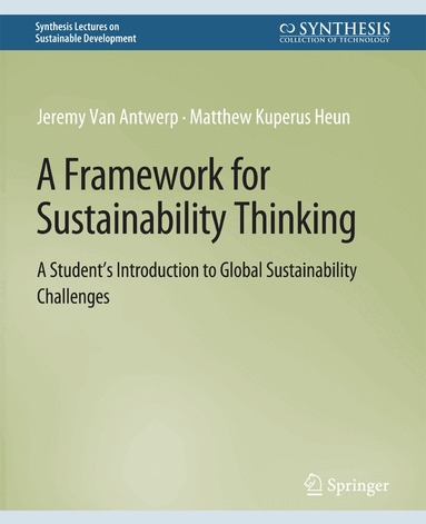 Jeremy Van Antwerp, Matthew Kuperus Heun - Framework for Sustainability Thinking, Häftad
