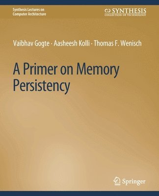 bokomslag A Primer on Memory Persistency