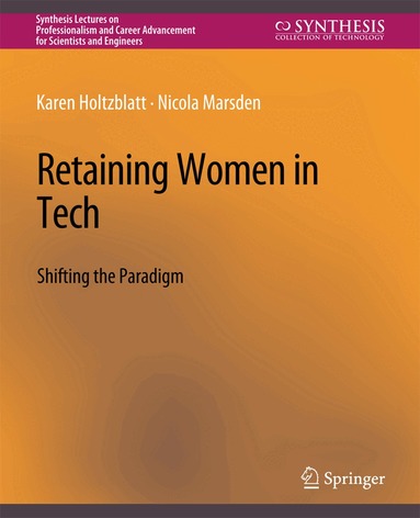 Karen Holtzblatt, Nicola Marsden - Retaining Women in Tech, Häftad