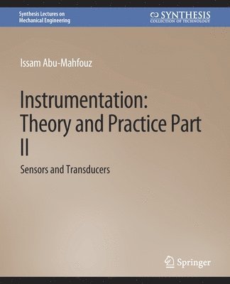 Instrumentation: Theory and Practice, Part 2 1