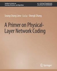bokomslag A Primer on Physical-Layer Network Coding