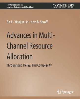 Advances in Multi-Channel Resource Allocation 1