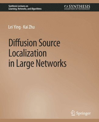 Diffusion Source Localization in Large Networks 1