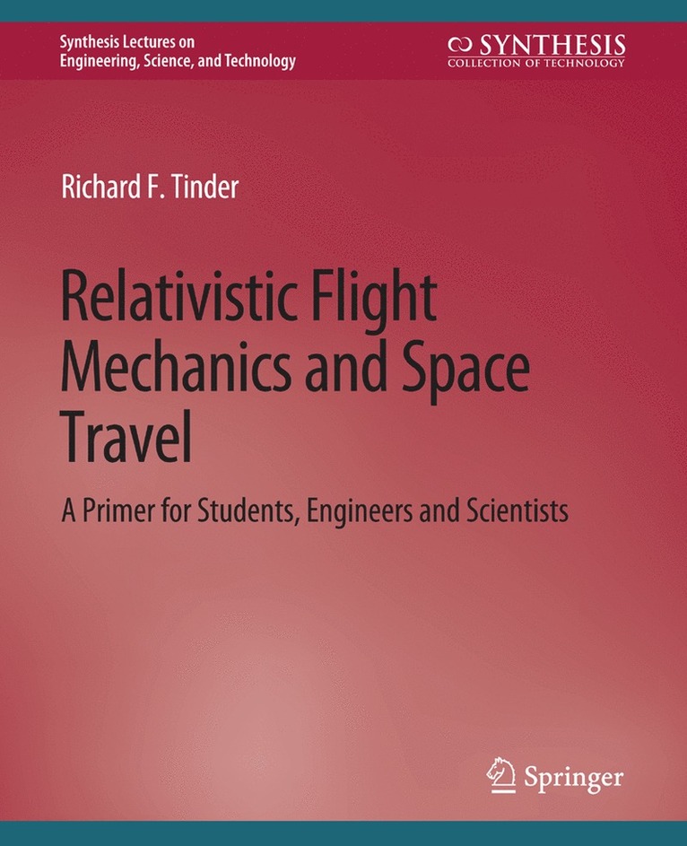 Richard F. Tinder - Relativistic Flight Mechanics and Space Travel, Häftad