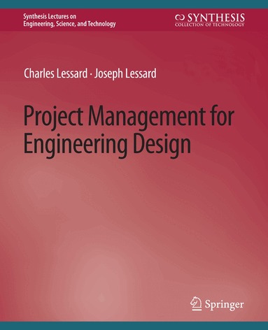 Charles Lessard, Joseph Lessard - Project Management for Engineering Design, Häftad