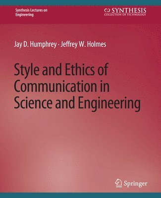 bokomslag Style and Ethics of Communication in Science and Engineering