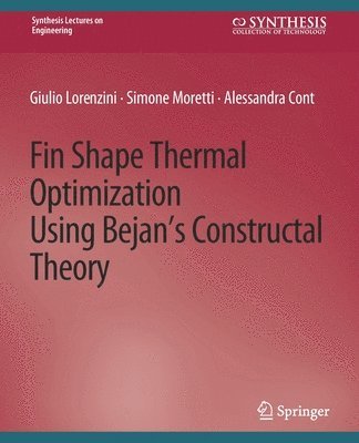Fin-Shape Thermal Optimization Using Bejan's Constuctal Theory 1