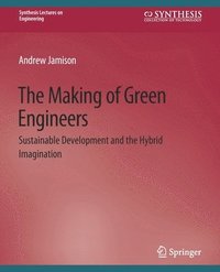 bokomslag The Making of Green Engineers