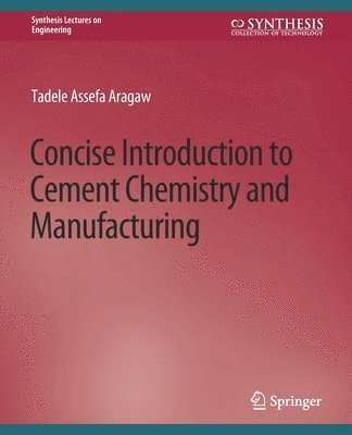 bokomslag Concise Introduction to Cement Chemistry and Manufacturing