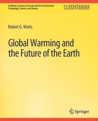 bokomslag Global Warming and the Future of the Earth