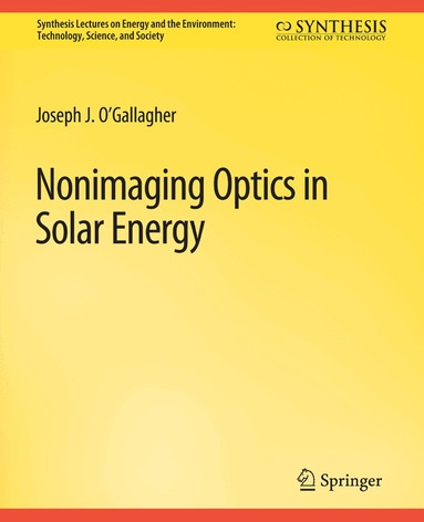 Joseph O'Gallagher - Nonimaging Optics in Solar Energy, Häftad