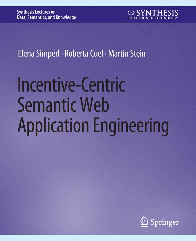 Incentive-Centric Semantic Web Application Engineering 1