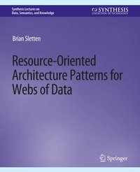 bokomslag Resource-Oriented Architecture Patterns for Webs of Data