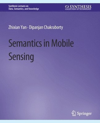 Semantics in Mobile Sensing 1