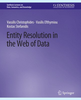 Entity Resolution in the Web of Data 1