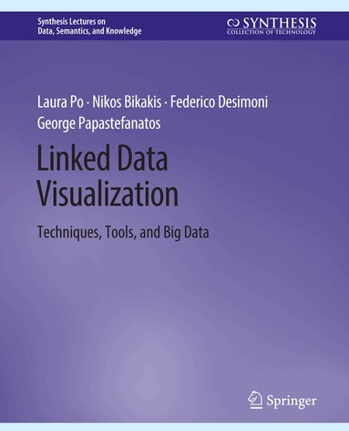 Laura Po, Nikos Bikakis, Federico Desimoni, George Papastefanatos - Linked Data Visualization, Inbunden