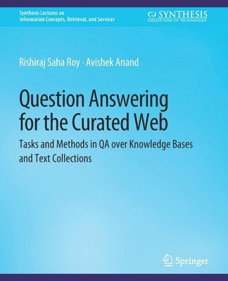 Question Answering for the Curated Web 1