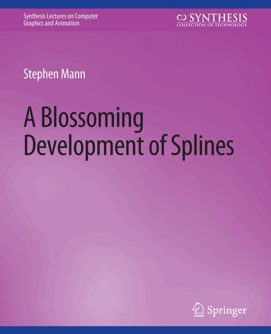 Stephen Mann - Blossoming Development of Splines, Häftad