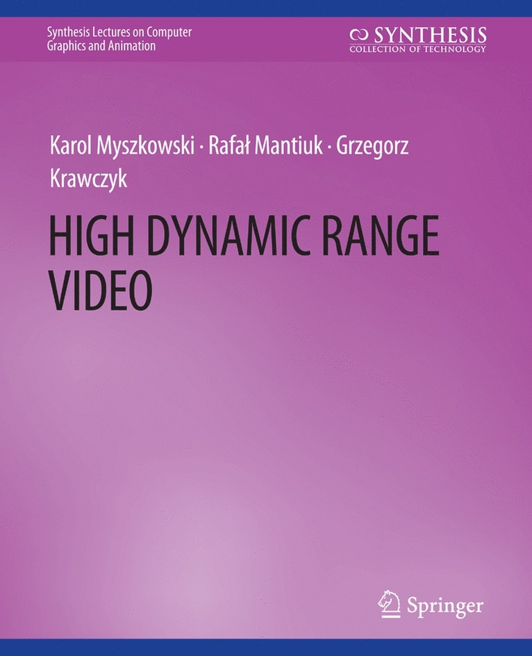 High Dynamic Range Video 1