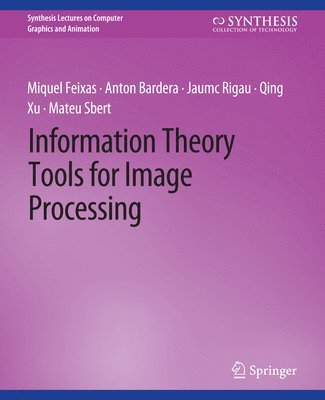 Information Theory Tools for Image Processing 1