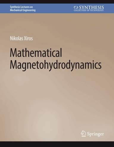 Nikolaos Xiros - Mathematical Magnetohydrodynamics, Inbunden