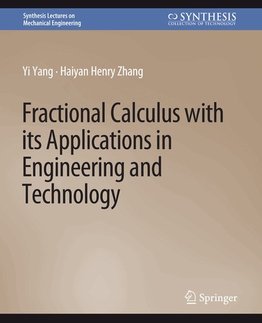 Yi Yang, Haiyan Henry Zhang - Fractional Calculus with its Applications in Engineering and Technology, Häftad