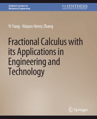 Fractional Calculus with its Applications in Engineering and Technology 1