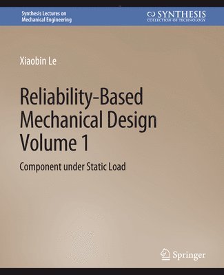 bokomslag Reliability-Based Mechanical Design, Volume 1