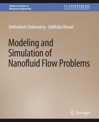 bokomslag Modeling and Simulation of Nanofluid Flow Problems