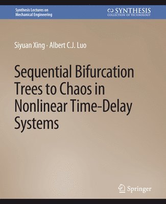 Sequential Bifurcation Trees to Chaos in Nonlinear Time-Delay Systems 1