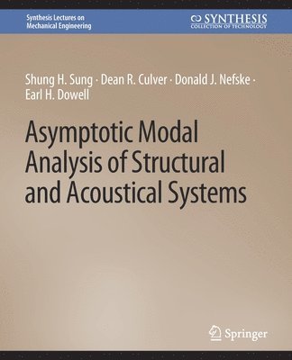 Asymptotic Modal Analysis of Structural and Acoustical Systems 1