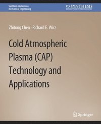 bokomslag Cold Atmospheric Plasma (CAP) Technology and Applications