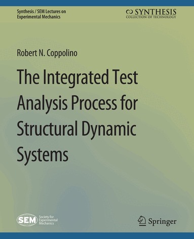 Robert N. Coppolino - Integrated Test Analysis Process for Structural Dynamic Systems, Häftad