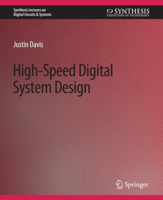 Justin Davis - High-Speed Digital System Design, Häftad
