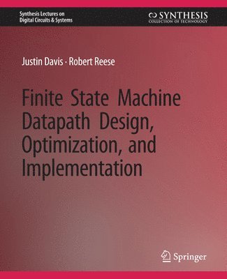 bokomslag Finite State Machine Datapath Design, Optimization, and Implementation