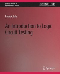 bokomslag An Introduction to Logic Circuit Testing