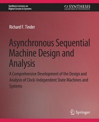 bokomslag Asynchronous Sequential Machine Design and Analysis