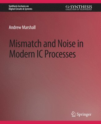 bokomslag Mismatch and Noise in Modern IC Processes