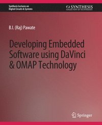 bokomslag Developing Embedded Software using DaVinci and OMAP Technology